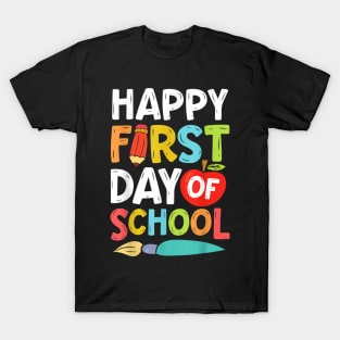 Happy First Day Of Schoo Men Women Teachers Students T-Shirt